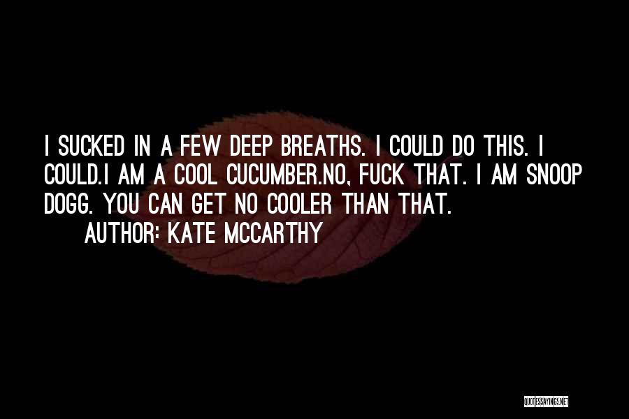 Kate McCarthy Quotes 684978