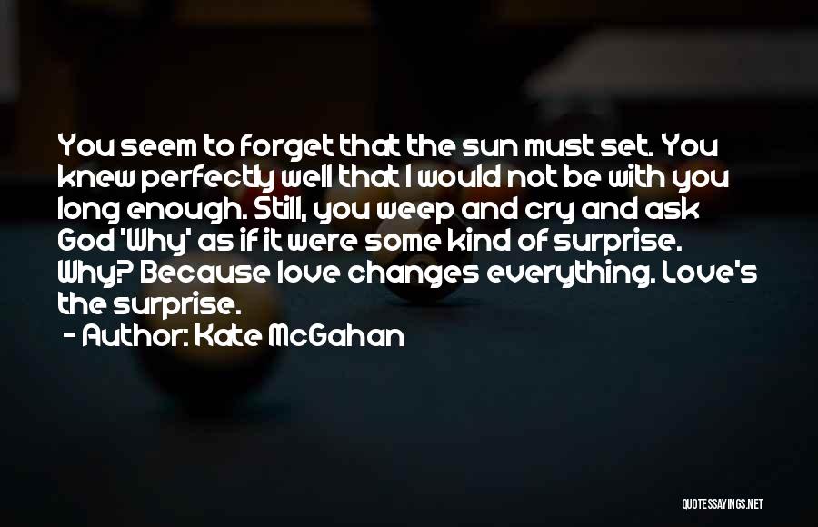 Kate McGahan Quotes 2114570