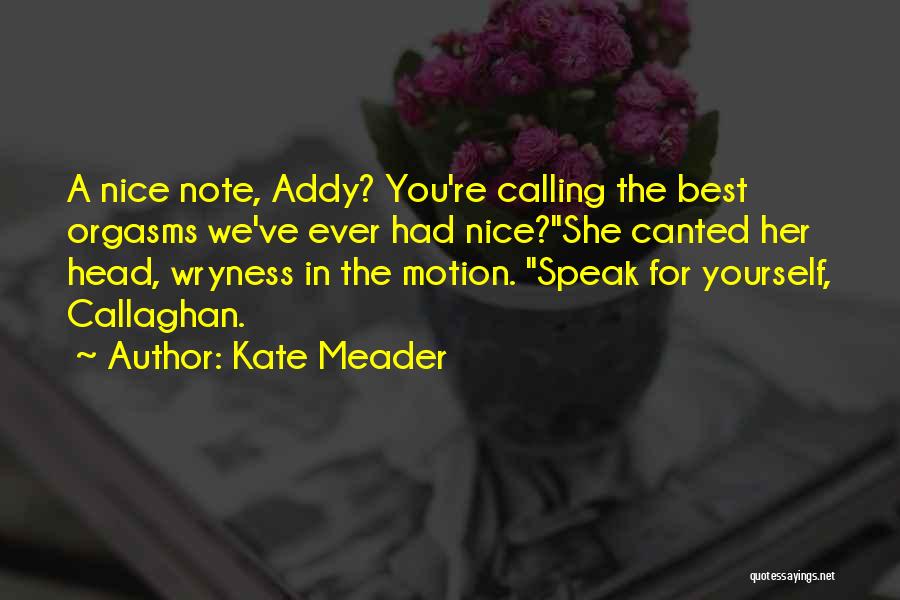 Kate Meader Quotes 1214126