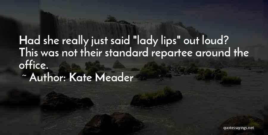 Kate Meader Quotes 1322649