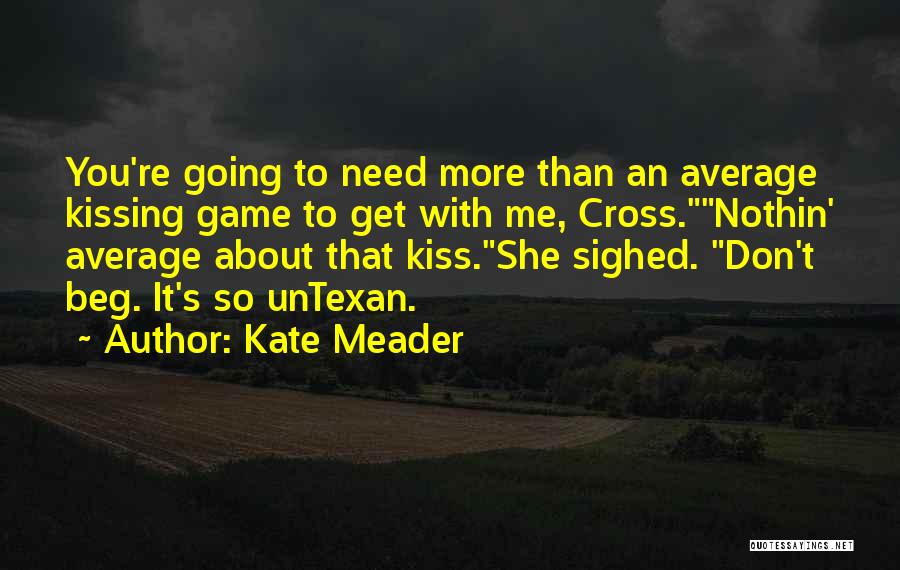 Kate Meader Quotes 525338