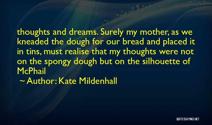 Kate Mildenhall Quotes 829719