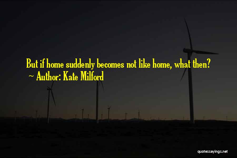 Kate Milford Quotes 1105610