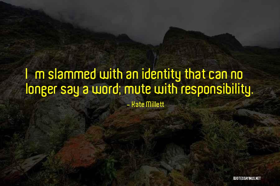 Kate Millett Quotes 1301761 Kate Millett Quotes 1301761