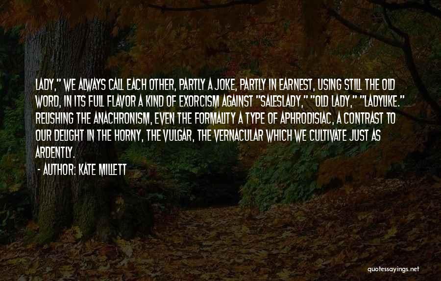 Kate Millett Quotes 134098
