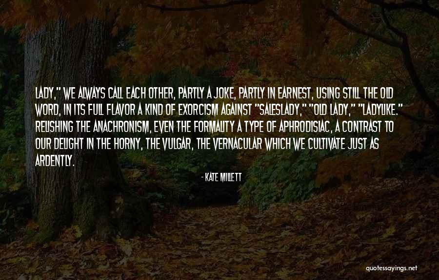 Kate Millett Quotes 134098 Kate Millett Quotes 134098