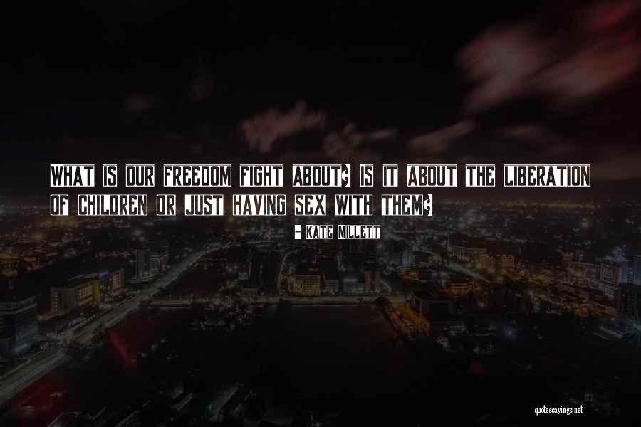 Kate Millett Quotes 1702204 Kate Millett Quotes 1702204