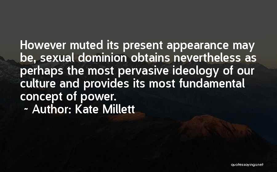 Kate Millett Quotes 846330