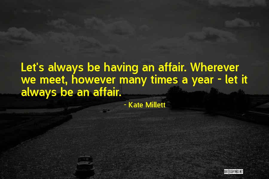 Kate Millett Quotes 906175 Kate Millett Quotes 906175
