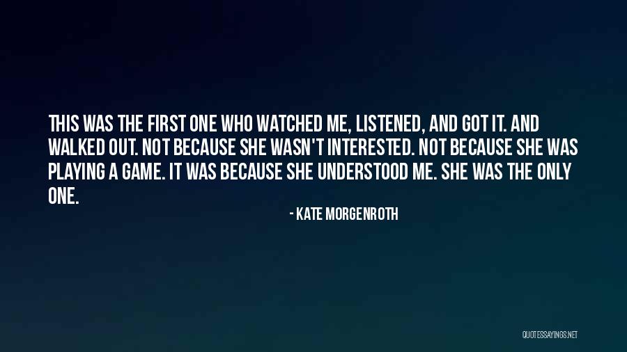 Kate Morgenroth Quotes 831158