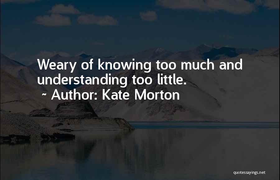 Kate Morton Quotes 1184680