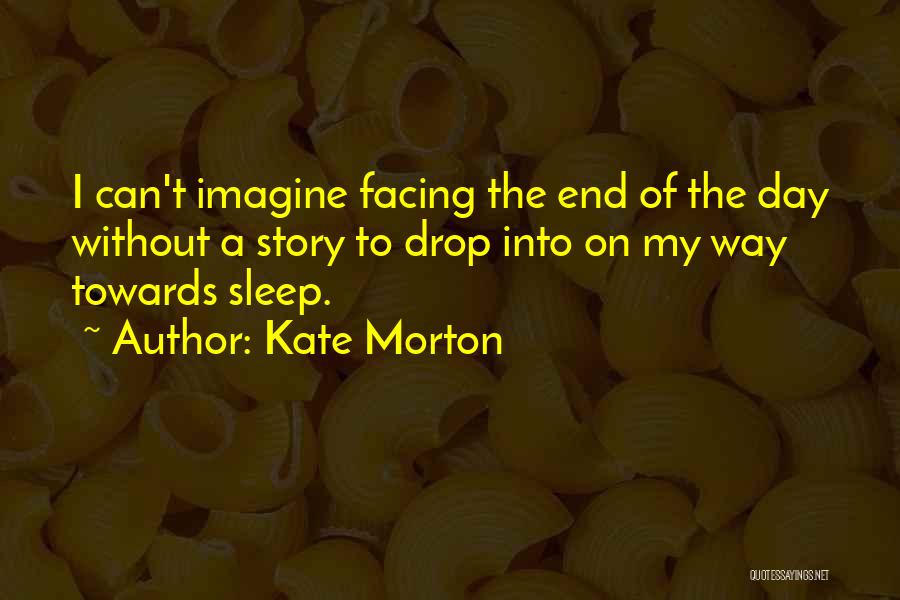 Kate Morton Quotes 1797387