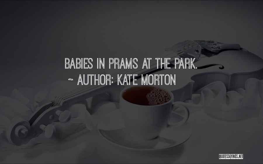 Kate Morton Quotes 350104