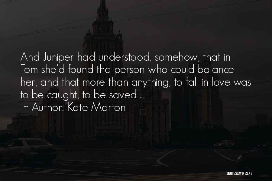 Kate Morton Quotes 807214