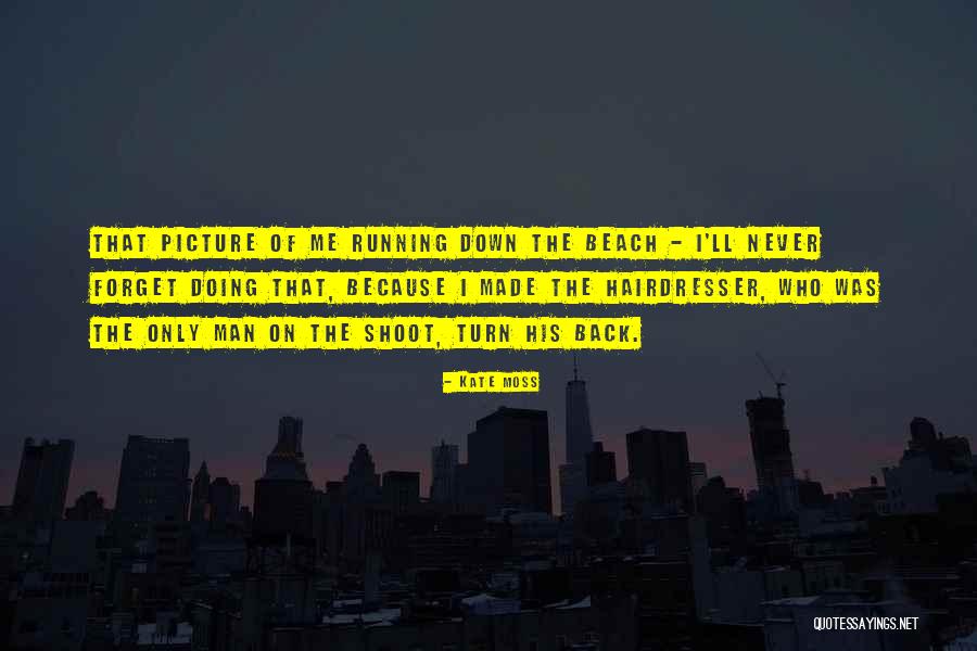 Kate Moss Quotes 1507403 Kate Moss Quotes 1507403