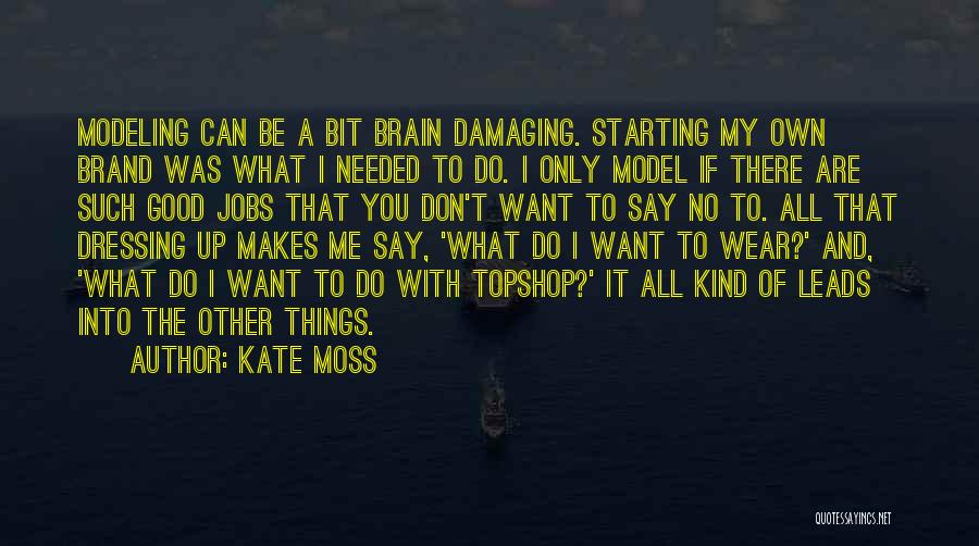 Kate Moss Quotes 2213295