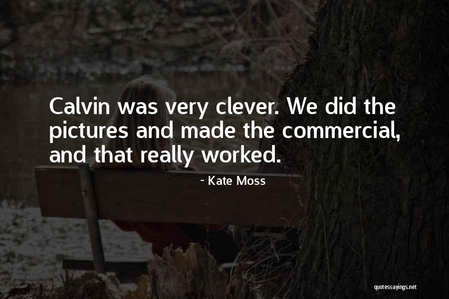 Kate Moss Quotes 342410 Kate Moss Quotes 342410