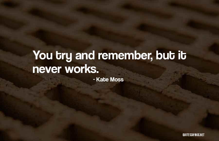 Kate Moss Quotes 560714 Kate Moss Quotes 560714
