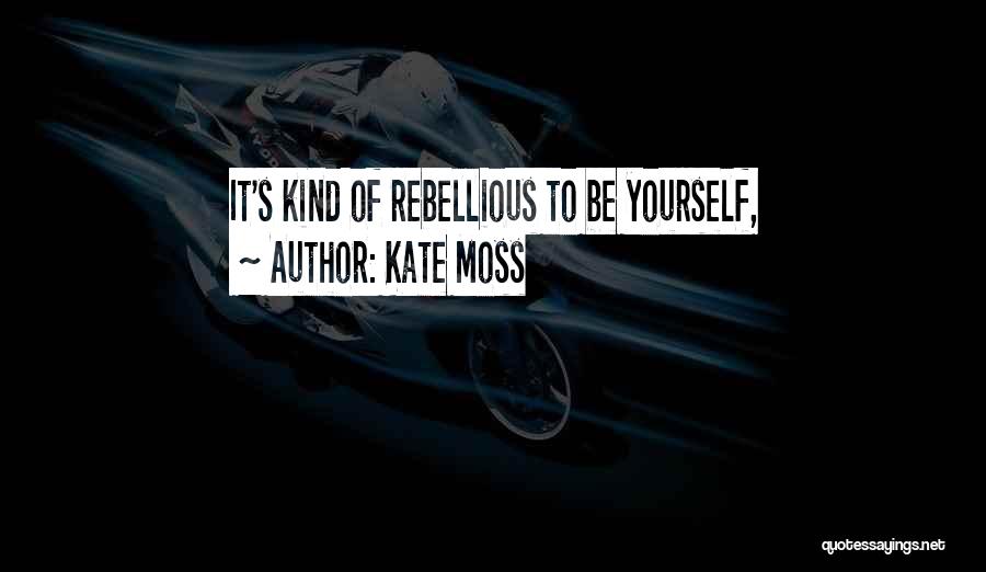 Kate Moss Quotes 775038