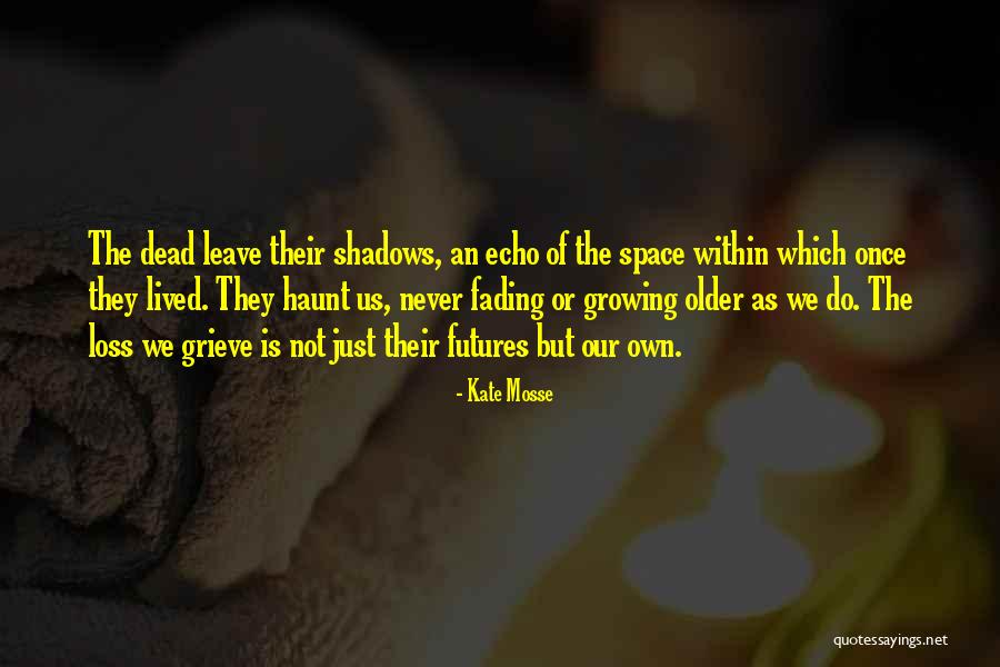 Kate Mosse Quotes 1029238 Kate Mosse Quotes 1029238
