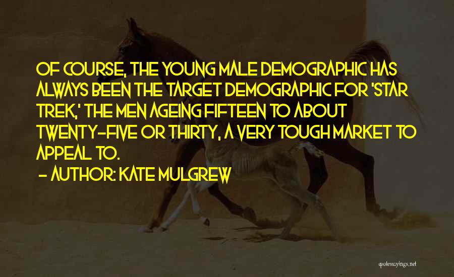 Kate Mulgrew Quotes 115923