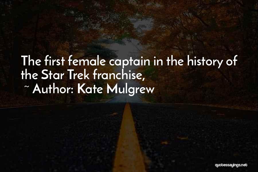 Kate Mulgrew Quotes 1167452 Kate Mulgrew Quotes 1167452