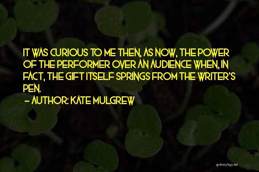Kate Mulgrew Quotes 1514181
