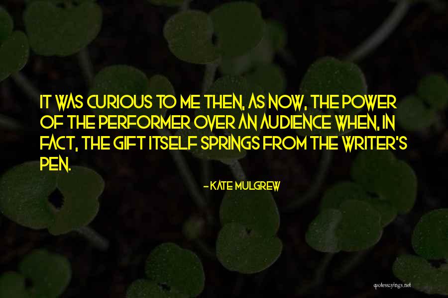 Kate Mulgrew Quotes 1514181