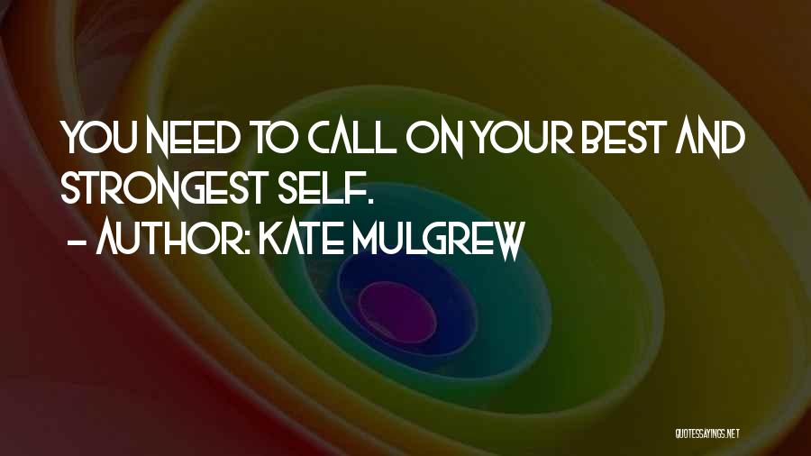 Kate Mulgrew Quotes 1755456