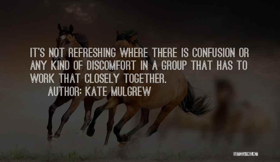 Kate Mulgrew Quotes 753478