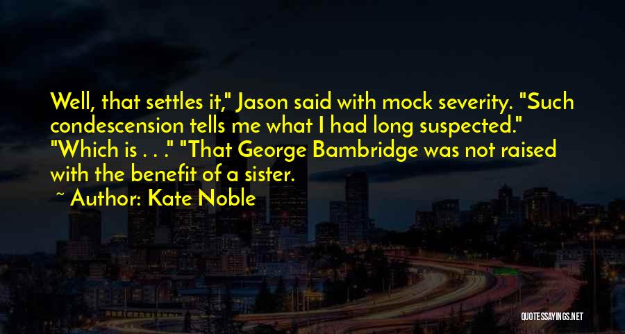 Kate Noble Quotes 1836659