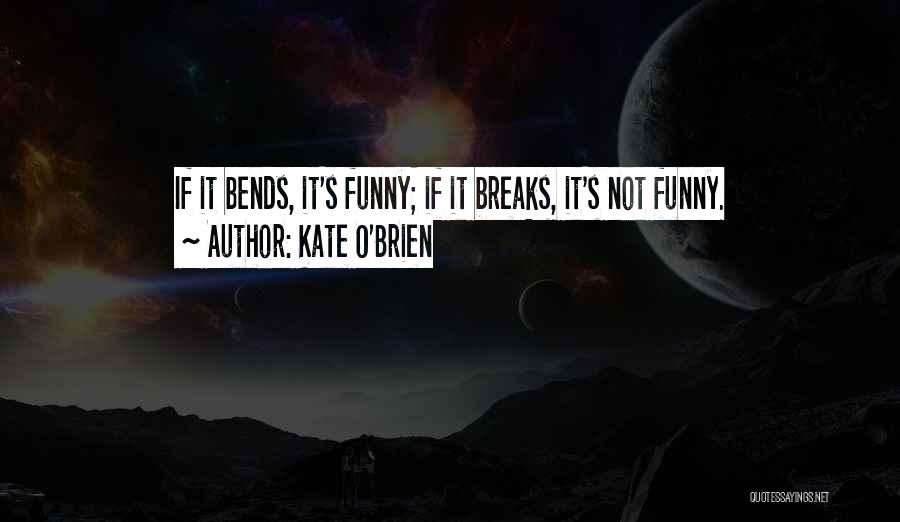 Kate O'Brien Quotes 1247295