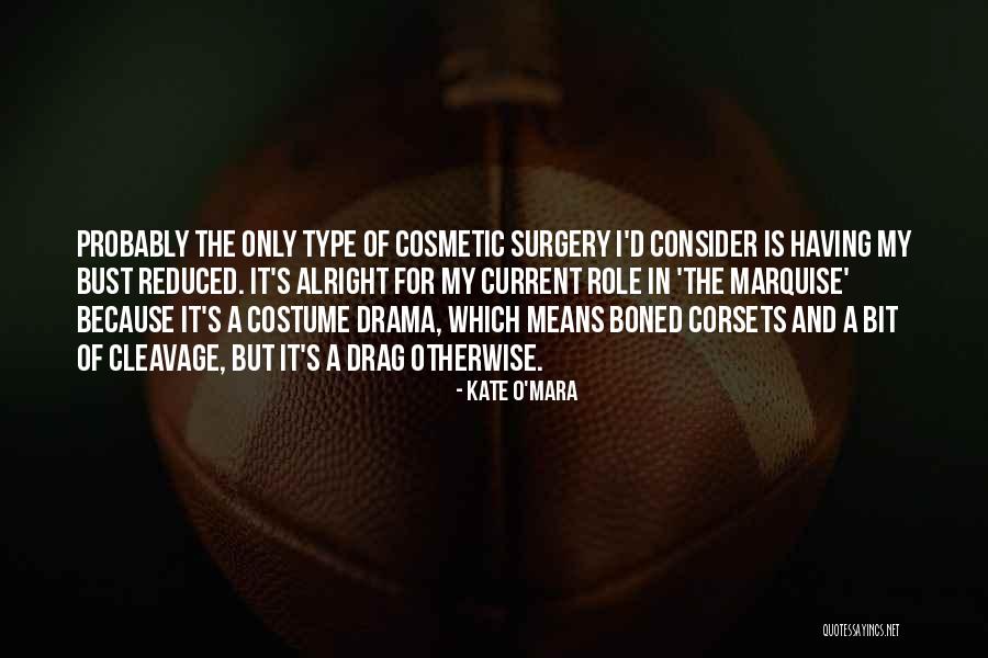 Kate O'Mara Quotes 1013356 Kate O'Mara Quotes 1013356