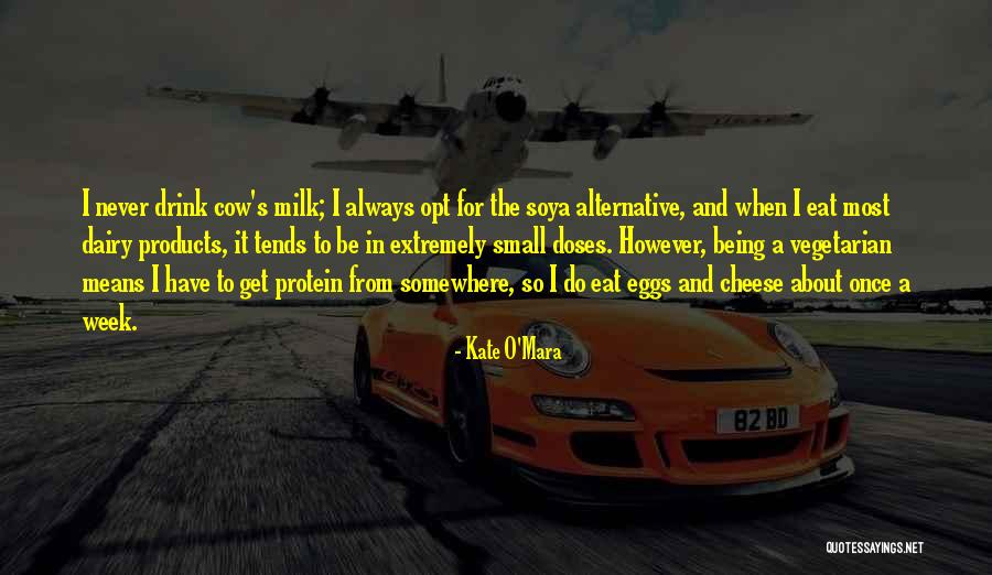 Kate O'Mara Quotes 1747001 Kate O'Mara Quotes 1747001