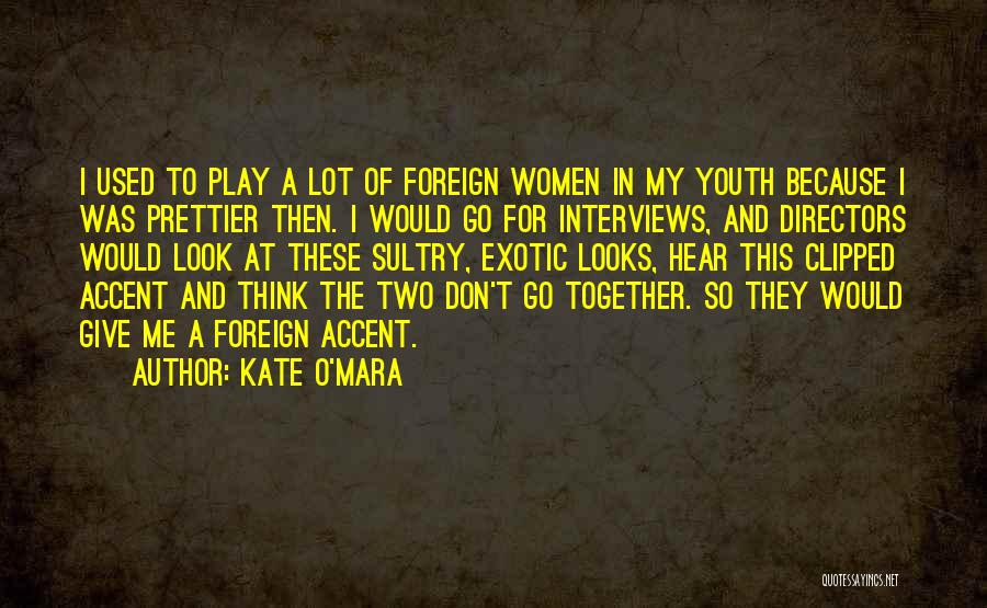 Kate O'Mara Quotes 2019477
