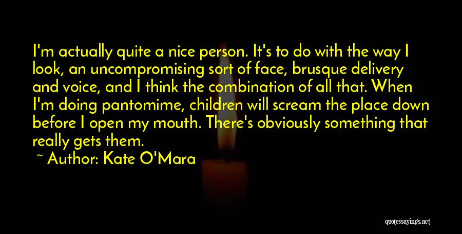 Kate O'Mara Quotes 2050383