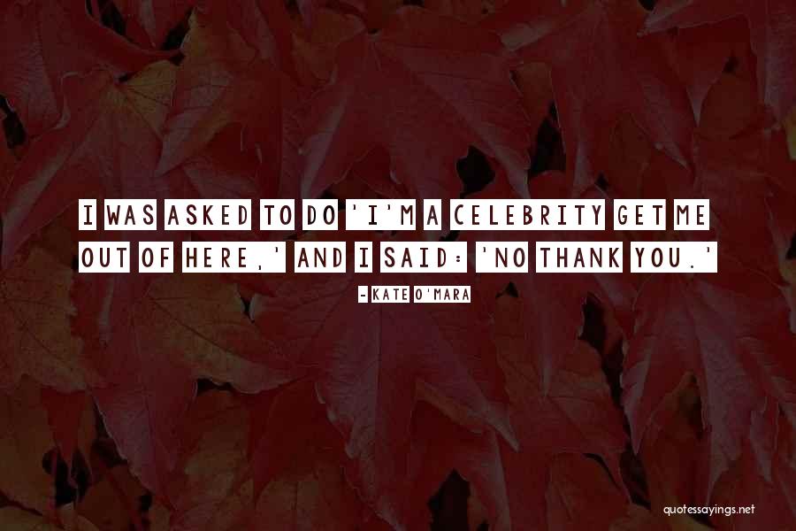 Kate O'Mara Quotes 475102 Kate O'Mara Quotes 475102