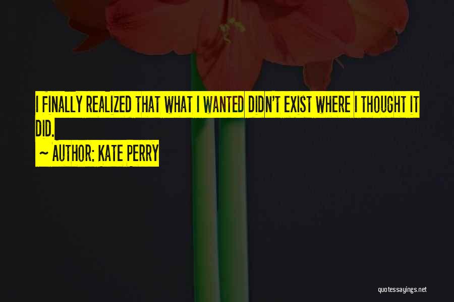 Kate Perry Quotes 1596671