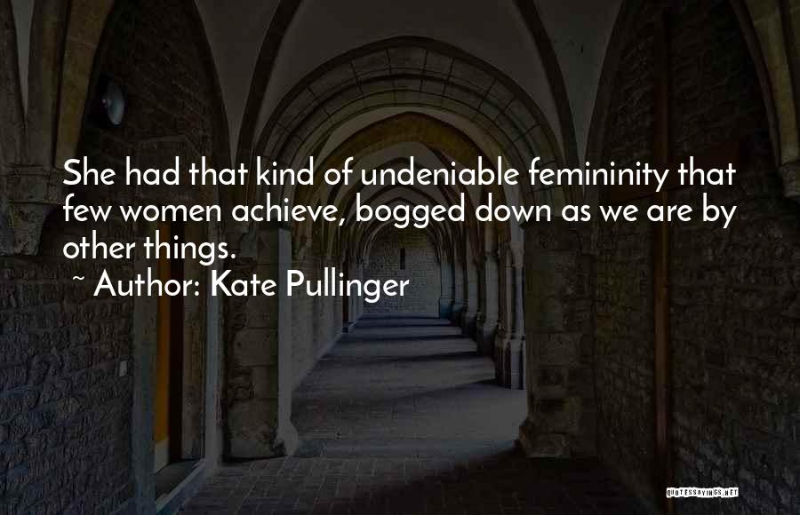 Kate Pullinger Quotes 1259582