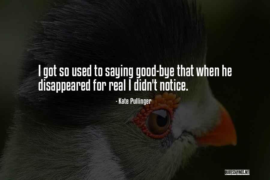 Kate Pullinger Quotes 743960 Kate Pullinger Quotes 743960