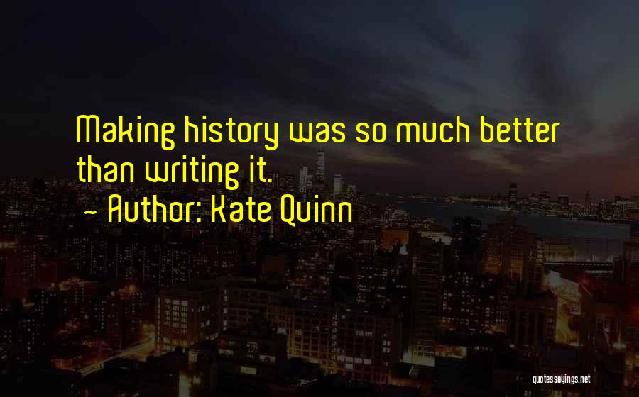 Kate Quinn Quotes 1695960
