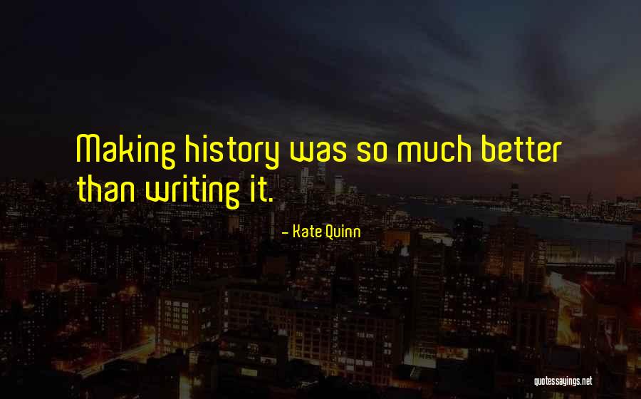 Kate Quinn Quotes 1695960