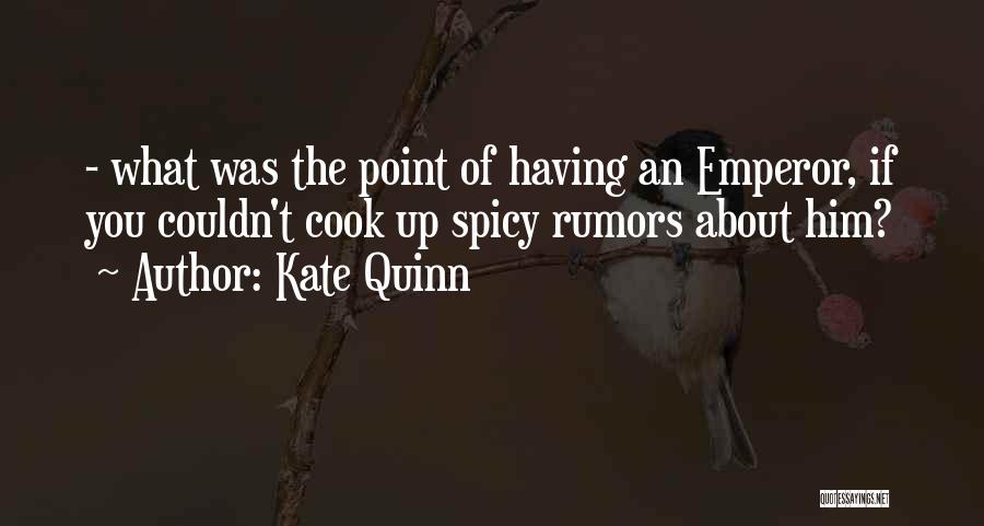 Kate Quinn Quotes 2184407