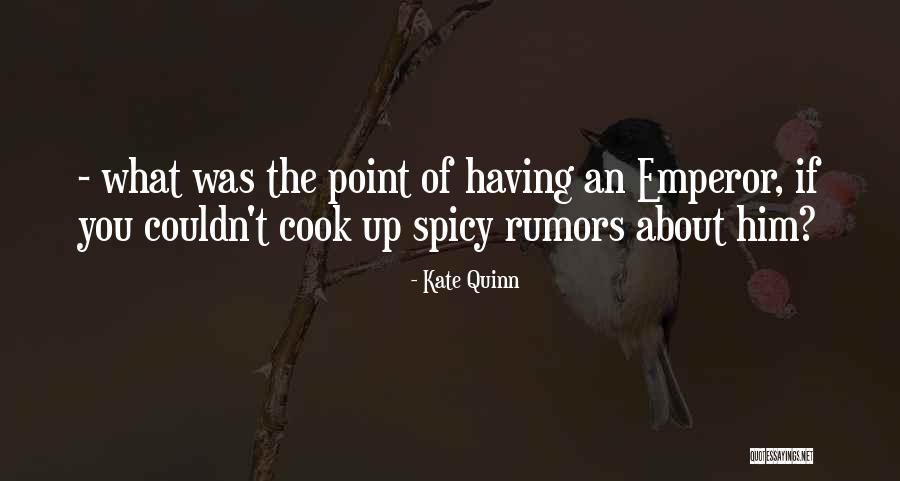 Kate Quinn Quotes 2184407 Kate Quinn Quotes 2184407