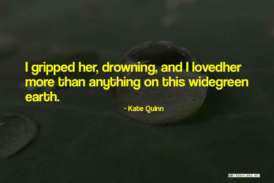 Kate Quinn Quotes 404878