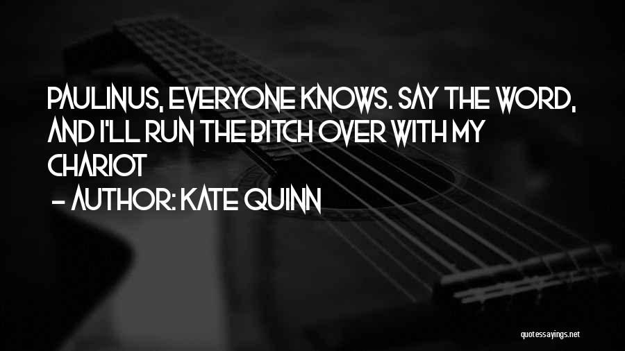 Kate Quinn Quotes 937147