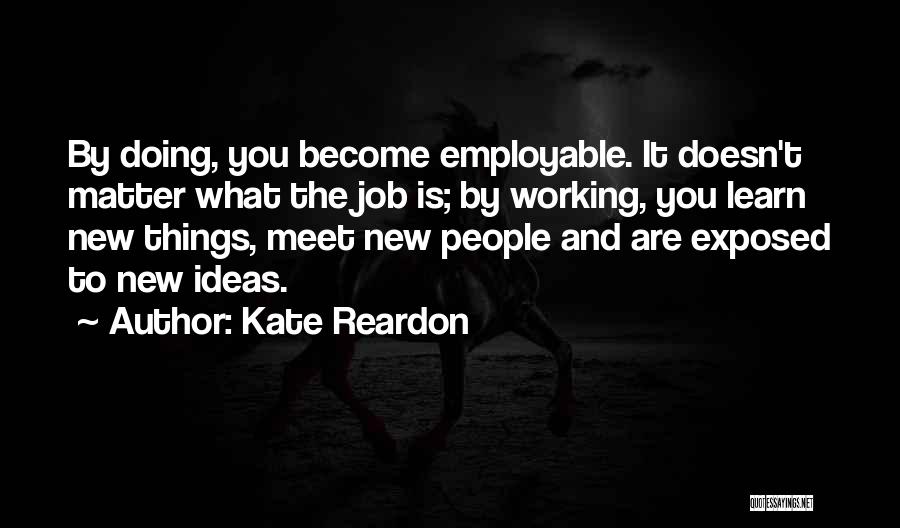 Kate Reardon Quotes 1402744