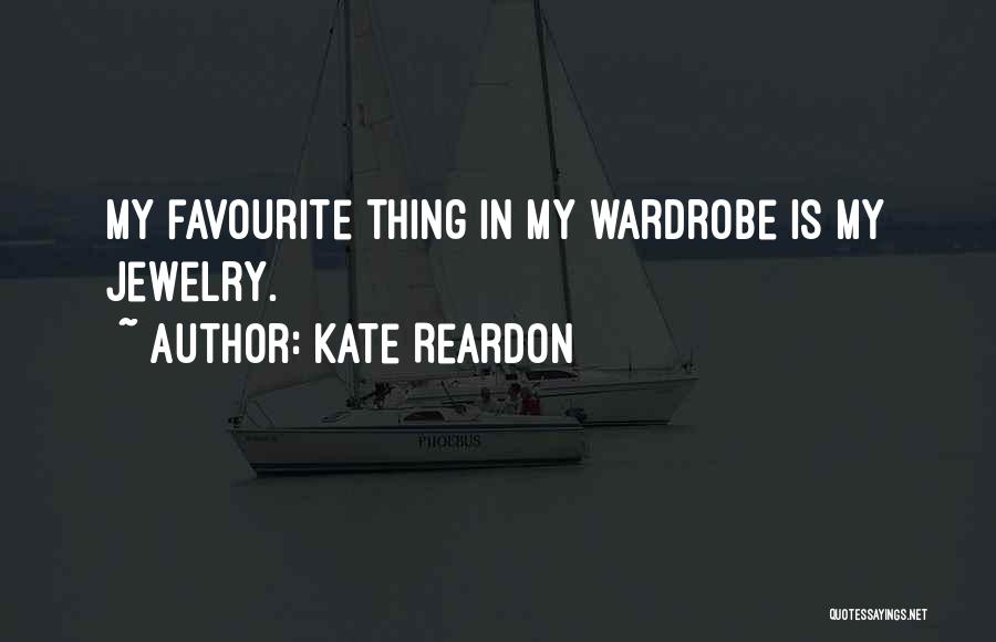 Kate Reardon Quotes 536926