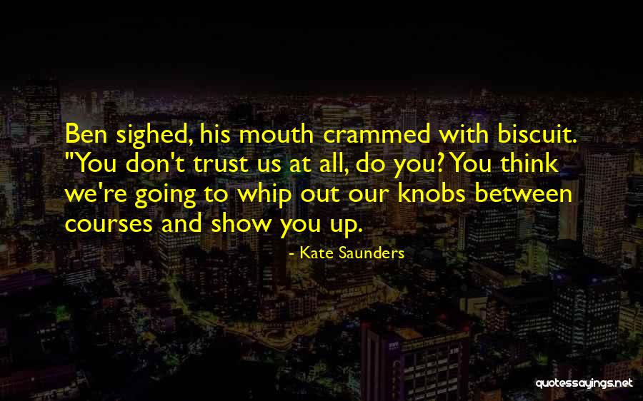 Kate Saunders Quotes 1087098