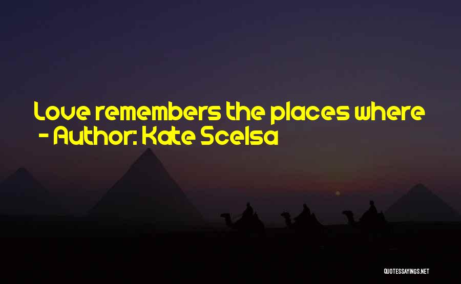 Kate Scelsa Quotes 2106887